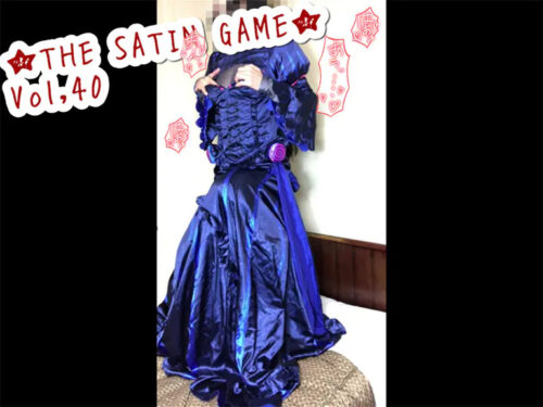 ★THE SATIN GAME★vol,40 コスプレハード