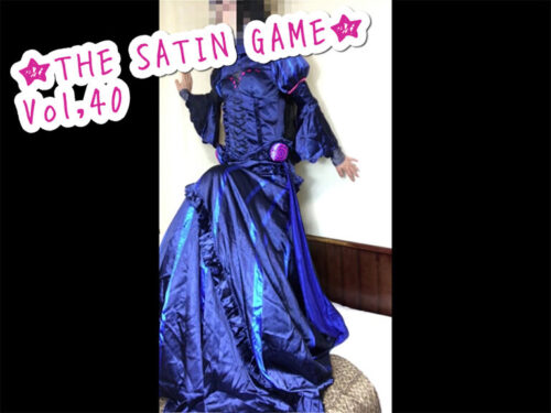 ★THE SATIN GAME★vol,40 コスプレハード