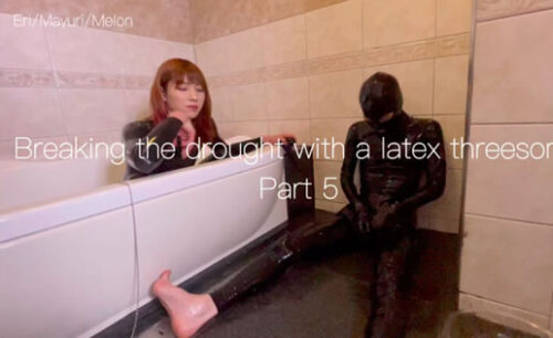Breaking the drought with a latex threesome (Part 5) コスプレハード